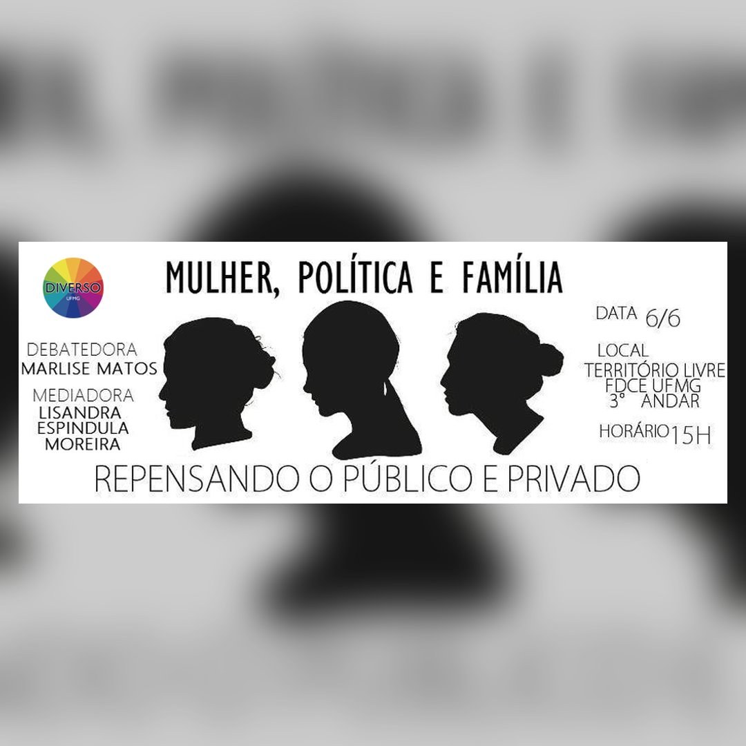 Cartaz: Mulher, Política e Família: repensando o público e o privado