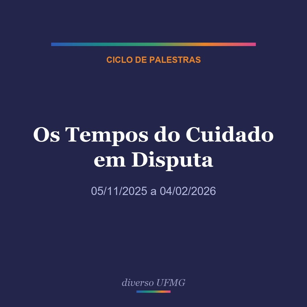 Cartaz: Os Tempos do Cuidado em Disputa