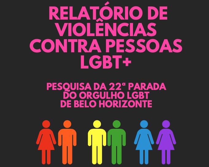 Relatório da 22ª parada do orgulho LGBT de Belo Horizonte (2019)